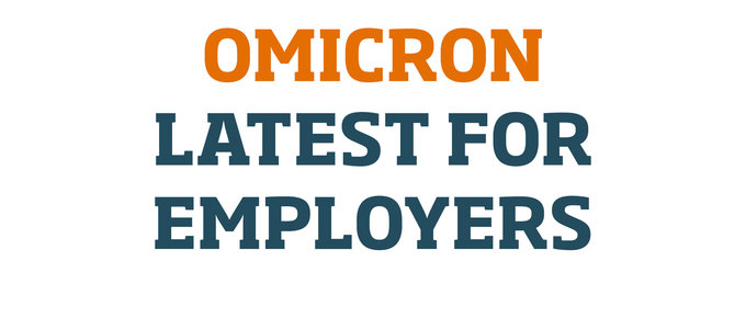 Omicron & Plan B - Employer Considerations for Employees and Workplaces