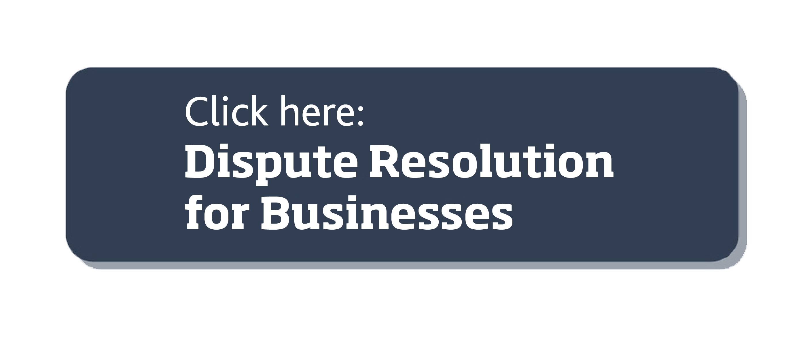 Dispute Resolution for Businesses button